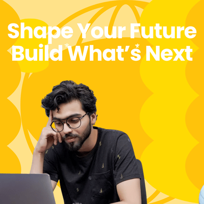 Shape Your Future. Build What’s Next (1)